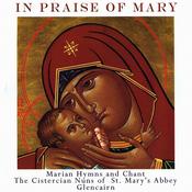 CELTIC NOTE — The Cistercian Nuns of St. Mary's Abbey Glencairn - In Praise of Mary - Marian Hymns and Chant