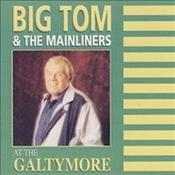 CELTIC NOTE — Big Tom &amp; The Mainliners - Live at the Galtymore image