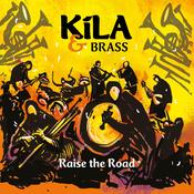 CELTIC NOTE — Kila &amp; Brass - Raise The Road image