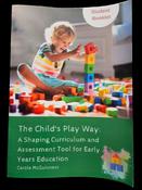 The Child’s Play Way: Student Workbook