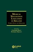 Medical Negligence Litigation in Ireland: Current Issues and Approaches (Hardback) image