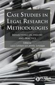 Case Studies in Legal Research Methodologies: Reflections on Theory and Practice image