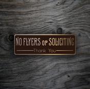 No Flyers Or Soliciting Sign – UV Protected Color Print, Durable Aluminum Composite, Indoor Outdoor Use, Pre-Drilled Holes for Easy Mounting - 18-x-6-inches image
