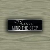 Please Mind the Step Sign – Rustic Vintage Business Sign, UV Protected Fade Resistant Print, Durable Aluminum Composite, Punched Holes Easy Mount - 18-x-6-inches image