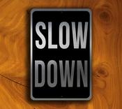 Slow Down Sign – Vintage Style Metal Sign, UV Protected Fade Resistant Print, Aluminum Composite, Holes Punched for Easy Installation - 36-x-24-inches image