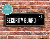 Security Guard Street Sign - Personalized Metal Road Signs, Gifts for Co-worker, Colleague Gift, Durable Heavy Duty plaque image