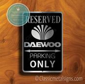 Daewoo Parking Only Sign – Premium Brushed Metal, Indoor Outdoor Ready, Brand Logo Artwork, Great Gift for Garage Owners image