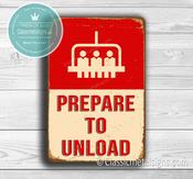 Prepare to Unload Sign - Ski Signs – Vintage Ski Resort Wall Sign, Fade Resistant UV Print, All-Weather Aluminum Composite, Indoor Outdoor Use image