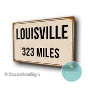 Personalized Louisville Street Sign - Fully Custom with any Miles or KM, Bespoke City Name Plaque, Durable Travel Decor, Distance Wall Art