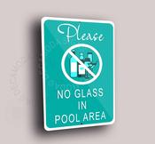 No Glass in The Pool Area Signs, Indoor or Outdoor Use, Composite Aluminum Sign - 14 x 10 inches (35 x 25cm)