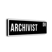 Archivist Street Sign - Personalized Metal Road Signs, Gifts for Co-worker, Colleague Gift, Durable Heavy Duty plaque image