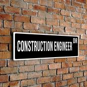 Construction Engineer Street Sign - Personalized Metal Road Signs, Gifts for Co-worker, Colleague Gift, Durable Heavy Duty plaque image