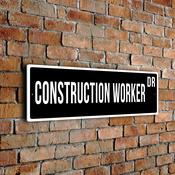 Construction Worker Street Sign - Personalized Metal Road Signs, Gifts for Co-worker, Colleague Gift, Durable Heavy Duty plaque image