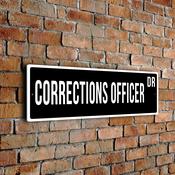 Corrections Officer Street Sign - Personalized Metal Road Signs, Gifts for Co-worker, Colleague Gift, Durable Heavy Duty plaque image