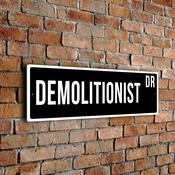 Demolitionist Street Sign - Personalized Metal Road Signs, Gifts for Co-worker, Colleague Gift, Durable Heavy Duty plaque image