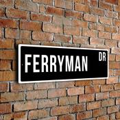 Ferryman Street Sign - Personalized Metal Road Signs, Gifts for Co-worker, Colleague Gift, Durable Heavy Duty plaque