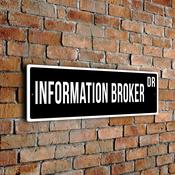 Information Broker Street Sign - Personalized Metal Road Signs, Gifts for Co-worker, Colleague Gift, Durable Heavy Duty plaque image