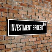 Investment Broker Street Sign - Personalized Metal Road Signs, Gifts for Co-worker, Colleague Gift, Durable Heavy Duty plaque image