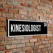 Kinesiologist Street Sign - Personalized Metal Road Signs, Gifts for Co-worker, Colleague Gift, Durable Heavy Duty plaque image