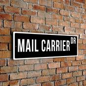 Mail Carrier Street Sign - Personalized Metal Road Signs, Gifts for Co-worker, Colleague Gift, Durable Heavy Duty plaque