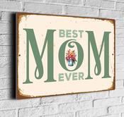 Best Mom Ever Sign image