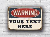 Custom Warning Sign – Fully Customizable Text Color Fonts, UV Protected Fade Resistant Print, Aluminum Composite Metal Finish, Indoor/Outdoor Use - 9-x-6 image