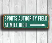 Sports Authority Field At Mile High Sign Vintage Style - 20-x-6-inches