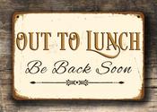 Out To Lunch Sign - Vintage Style Shop Sign – Vintage Style Business Sign, UV Protected Full Color Print, Aluminum Composite - 9-x-6