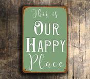 This Is Our Happy Place Sign – Nostalgic Home Decor Metal Sign, UV Protected Full Color Print, Happy Place Plaque, Indoor Outdoor Ready - 14-x-10