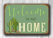 Welcome to our Home Cactus Sign - 36-x-24-inches / 