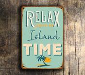Island Signs - RELAX Island Time Sign - 16-x-12inches