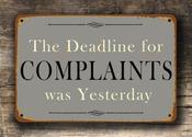 Complaints Sign - Funny Complaint Sign - 14-x-10inches