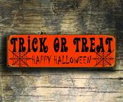 Trick Or Treat Sign - Happy Halloween Signs – Vintage Aluminum Composite Wall Art, UV Protected Color Print, Indoor Outdoor Use - 20-x-6-inches image