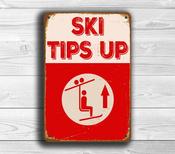 Ski Tips Up Sign - Vintage Style Ski Signs – Vintage Style Ski Sign, Fade Resistant UV Print, Durable Weatherproof Aluminum Composite - 20-x-14-inches