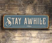 Stay Awhile Sign - Living Room Signs – Vintage Decorative Wall Plaque, UV Protected Color Print, Durable Aluminum Composite, Indoor Outdoor Use - 24-x-8-inches
