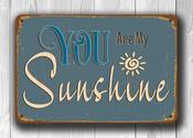 You Are My Sunshine Sign – Vintage Aluminum Composite Wall Art, UV Protected Color Print, Indoor Outdoor Use, Pre-Drilled Holes for Easy Mounting - 36-x-24-inches image