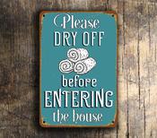 Please Dry Off Before Entering House - Pool Rules Signs – Vintage Decorative Wall Plaque, Full Color UV Protected Print, Durable Aluminum Composite - 9-x-6