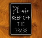 Garden Sign - Please Keep Off The Grass Sign – Vintage Outdoor Garden Sign, Fade Resistant UV Print, Durable Weatherproof Aluminum Composite - 20-x-14-inches