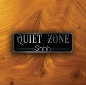 Quiet Zone Sign – Retro Business Wall Sign, UV Protected Full Color Print, Durable Aluminum Composite, Punched Holes Easy Mount - 12-x-4-inches image