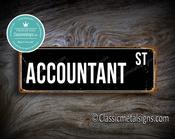Accountant Street Sign Gift – Thoughtful Gift, Vintage Aluminum Composite, UV Protected Print, Weather Ready Aluminum Composite, Indoor Outdoor Use - 20-x-6-inches