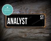 Analyst Street Sign Gift – Unique Gift, Vintage Aluminum Composite, Full Color UV Print, Durable Aluminum Composite, Indoor Outdoor Use - 20-x-6-inches-2