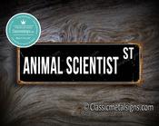 Animal Scientist Street Sign Gift – Perfect Gift, Vintage Metal Sign, UV Protected Print, Weather Ready Aluminum Composite, Indoor Outdoor Use - 20-x-6-inches