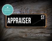 Appraiser Street Sign Gift – Unique Gift, Vintage Metal Sign, Full Color UV Print, Durable Aluminum Composite, High Humidity Ready - 20-x-6-inches-2