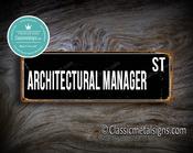Architectural Manager Street Sign Gift – Great Gift Decor, Vintage Aluminum Composite, Full Color UV Print, Weather Ready Aluminum Composite - 24-x-8-inches-2