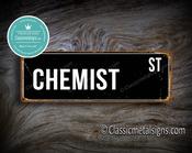 Chemist Street Sign Gift – Great Gift Decor, Vintage Aluminum Composite, UV Protected Print, Durable Aluminum Composite, Indoor Outdoor Use - 12-x-4-inches