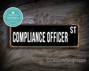 Compliance Officer Street Sign Gift – Perfect Gift, Vintage Wall Decor, Full Color UV Print, Weather Ready Aluminum Composite, High Humidity Ready - 24-x-8-inches-2