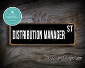 Distribution Manager Street Sign Gift – Thoughtful Gift, Vintage Wall Decor, Full Color UV Print, Durable Aluminum Composite, Indoor Outdoor Use - 12-x-4-inches-2
