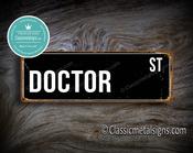 Doctor Street Sign Gift – Unique Gift, Vintage Metal Sign, Full Color UV Print, Durable Aluminum Composite, Indoor Outdoor Use, Pre-Drilled Holes - 24-x-8-inches-60cm-x-20cm