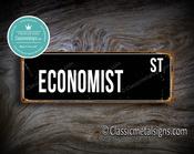 Economist Street Sign Gift – Perfect Gift, Vintage Metal Sign, Full Color UV Print, Weather Ready Aluminum Composite, Indoor Outdoor Use - 36-x-12-inches