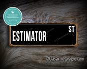 Estimator Street Sign Gift – Great Gift Decor, Vintage Wall Decor, Full Color UV Print, Weather Ready Aluminum Composite, Indoor Outdoor Use - 20-x-6-inches-2